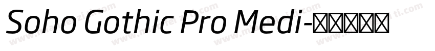 Soho Gothic Pro Medi字体转换